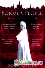 Former People: The Destruction of the Russian Aristocracy