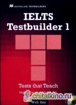 IELTS Testbuilder 1: Tests that Teach with key. + 2 AudioCD (+ Audio CD)