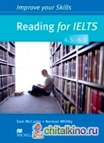 Improve Your Skills: Reading for IELTS 4: 5-6. 0 Student's Book without Key
