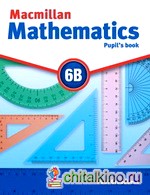 Macmillan Mathematics 6B: Pupil's Book