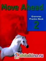 Move Ahead 2 Grammar Practice Book
