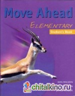 Move Ahead: Elementary. Student's Book