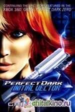 Perfect Dark: Initial Vector