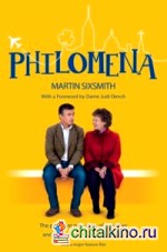 Philomena: The True Story of a Mother and the Son She Had to Give Away