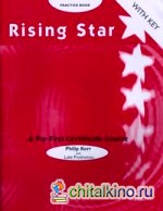 Rising Star: A Pre-First Certificate Course. Practice Book with key