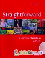 Straightforward: Intermediate Workbook with key (+ Audio CD)