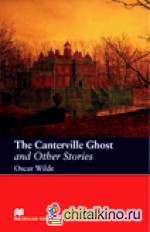 The Canterville Ghost and Other Stories Reader