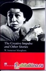 The Creative Impulse and Other Stories: Level 6 Upper