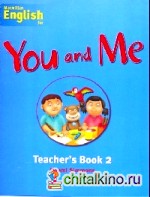 You and Me: Teacher's Book