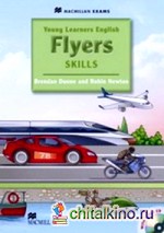 Young Learners English: Skills-Flyers. Pupil's Book