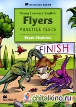 Young Learners English: Flyers. Practice Tests (+ CD-ROM)
