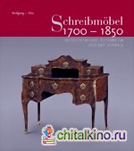 Schreibmöbel 1700-1850 in Deutschland, Österreich und der Schweiz