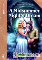 A Midsummer Night‘s Dream: Level 5. Student‘s Book (+ CD-ROM)