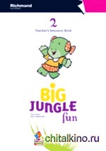 Big Jungle Fun 2: Teacher's Resource Book