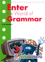 Enter the world of grammar 3: Student‘s Book