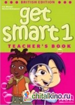 Get Smart 1: Teacher's Book (British Edition)