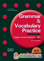 Grammar and Vocabulary: Practice NE Upper-Intermediate. Student‘s Book