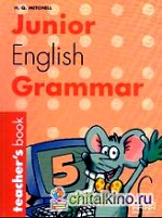 Junior English Grammar: Level 5. Teacher‘s Book