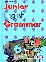 Junior English Grammar: Level 6. Student‘s Book