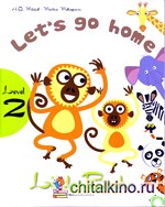 Let‘s Go Home: Level 2 (+ CD-ROM)