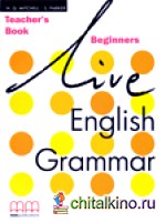 Live English Grammar Beginner: Teacher‘s Book