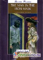 Man In the Iron Mask: Level 5. Teacher‘s Book. Version 2