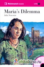 Maria's Dilemma (+ Audio CD)