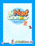 My Next Grammar 2: Teacher's Guide