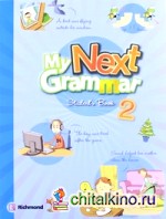 My Next Grammar 2: Student's Book and Workbook
