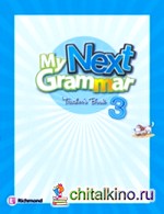 My Next Grammar 3: Teacher's Guide
