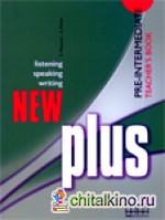 New Plus Pre-Intermediate: Teacher‘s Book