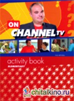On Channel TV: Elementary. Activity Book