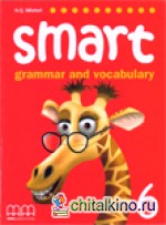 Smart Grammar and Vocabulary 6: Student‘s Book