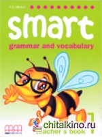 Smart Grammar and Vocabulary1: Teacher‘s Book