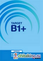 Target B1+: Workbook