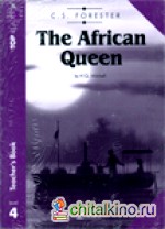 The African Queen: Level 4. Teachers Pack