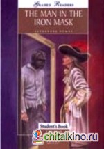 The Man In The Iron Mask: Student's Book