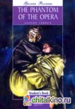 The Phantom of Opera: Student's Book