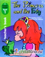 The Princess and The Frog: Teacher‘s book (+ CD-ROM)