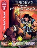 Theseus and The Minotaur: Teacher‘s book (+ CD-ROM)