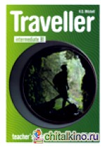 Traveller: Intermediate B1. Teacher‘s Book