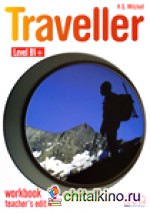 Traveller B1: Workbook. Teacher‘s Edition