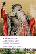 A Christmas Carol and Other Christmas Books