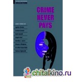 Crime Never Pays