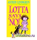 Lotta Says 'No!'