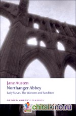Northanger Abbey, Lady Susan, The Watsons, Sanditon
