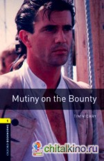 Oxford Bookworms Library 1: Munity on the Bounty