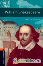 Oxford Bookworms Library 2: William Shakespeare
