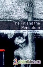 Oxford Bookworms Library 2: The Pit and the Pendulum and Other Stories