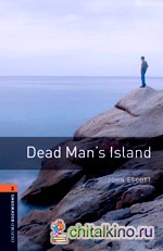 Oxford Bookworms Library 2: Dead Man's Island